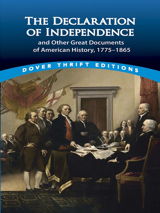 Title details for The Declaration of Independence and Other Great Documents of American History by John Grafton - Available